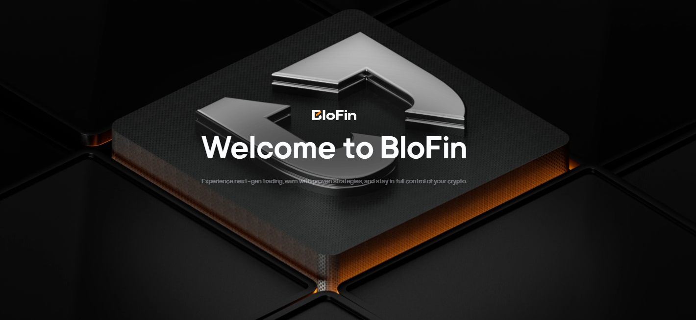 Chào mừng đến với BloFin - Trải nghiệm giao dịch thế hệ mới